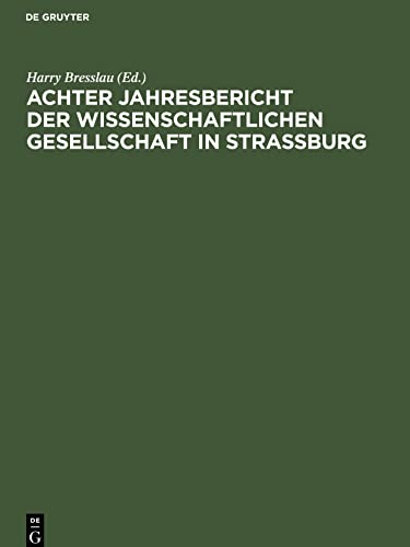 Achter Jahresbericht der Wissenschaftlichen Gesellschaft in Strassburg: 11. Juli 1914