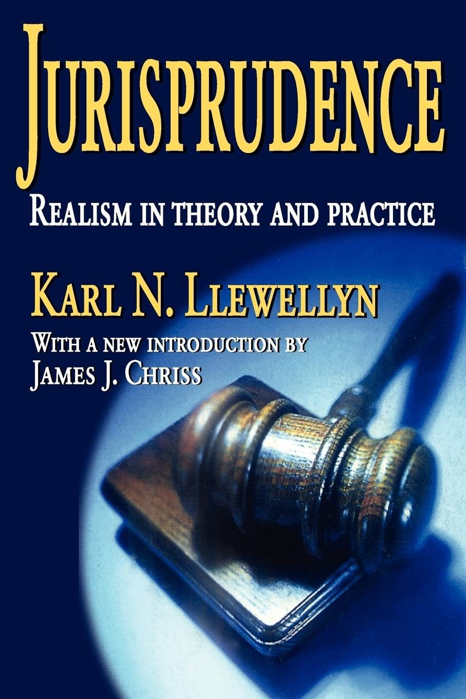 Jurisprudence: Realism in Theory and Practice