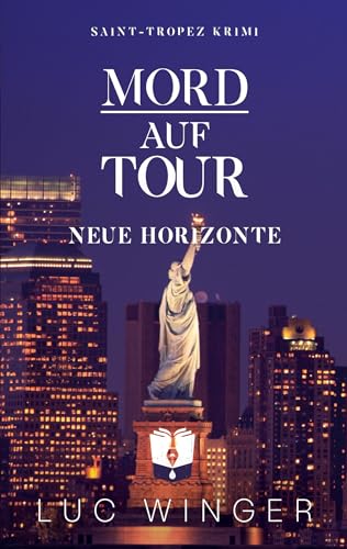 Mord auf Tour: Neue Horizonte