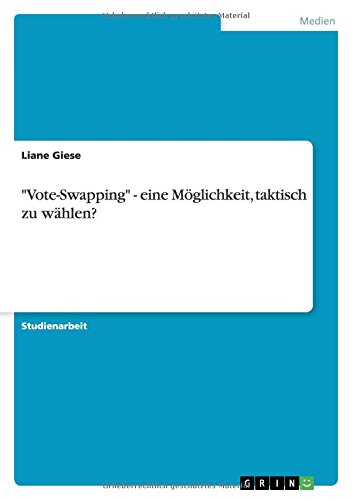 Vote-Swapping - eine Möglichkeit, taktisch zu wählen?