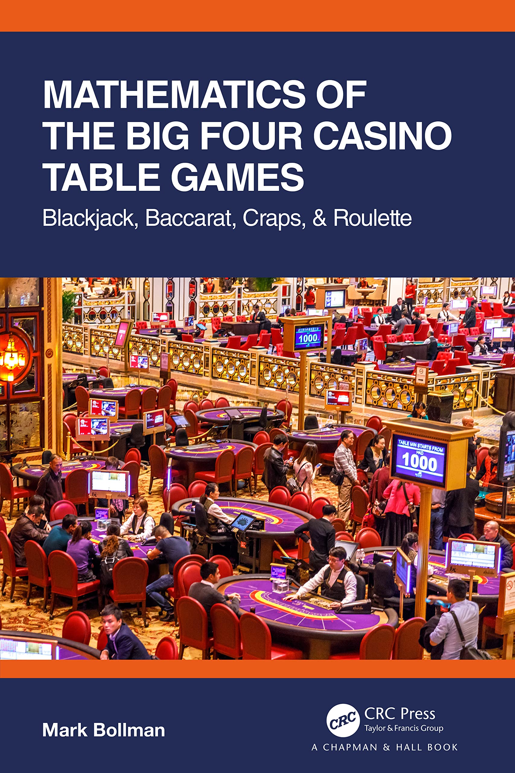 Mathematics of The Big Four Casino Table Games: Blackjack, Baccarat, Craps, & Roulette (Ak Peters/CRC Recreational Mathematics)