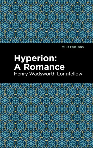 Hyperion: A Romance (Mint Editions―Poetry and Verse)