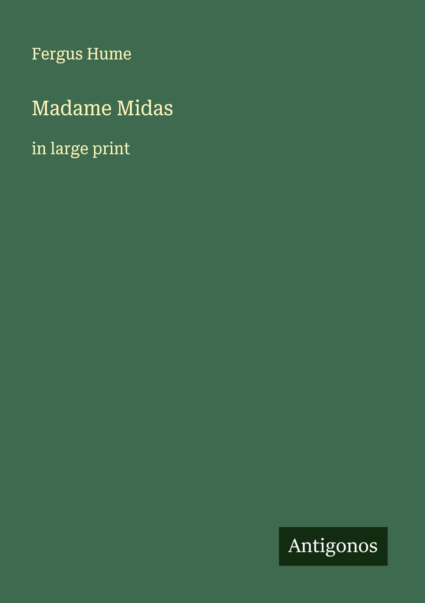 Madame Midas: in large print