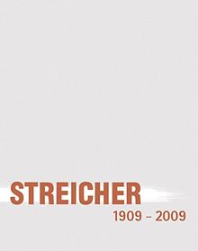 Die Geschichte der Unternehmensgruppe Streicher (1909-2009): Von der lokalen Straßenbaufirma zum global operierenden Ingenieurunternehmen