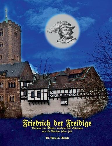 Friedrich der Freidige