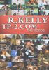 R. Kelly - TP-2.COM: The Videos