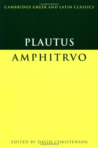 Plautus: Amphitruo (Cambridge Greek and Latin Classics)