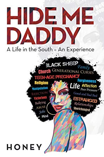 Hide Me Daddy: A Life in the South – An Experience