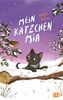 Mein Kätzchen Mia (Die-kleine-Tier-Reihe, Band 3)