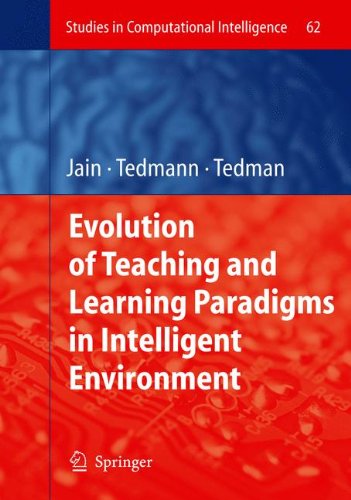 Evolution of Teaching and Learning Paradigms in Intelligent Environment (Studies in Computational Intelligence)