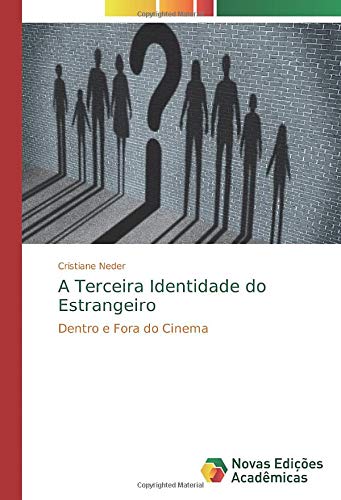 A Terceira Identidade do Estrangeiro: Dentro e Fora do Cinema
