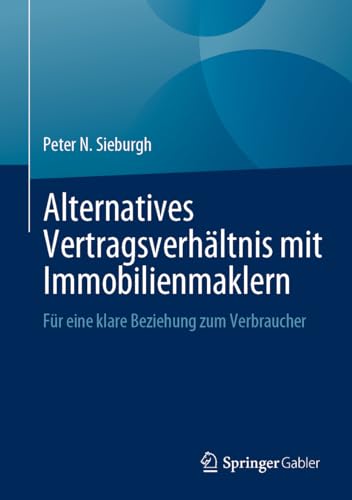 Alternatives Vertragsverhältnis mit Immobilienmaklern: Für eine klare Beziehung zum Verbraucher