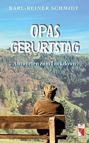 Karl-Reiner Schmidt Opas Geburtstag, Antworten Zum Lockdown (Frieling-Sachbuch)