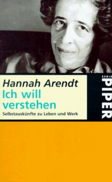 Ich will verstehen von Arendt, Hannah | Buch | Zustand gut