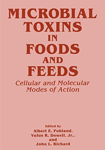 Microbial Toxins in Foods and Feeds: Cellular And Molecular Modes Of Action