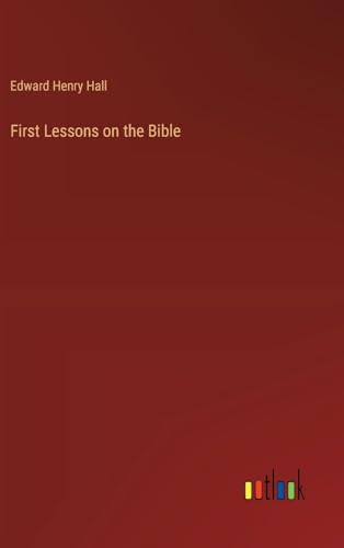 First Lessons on the Bible