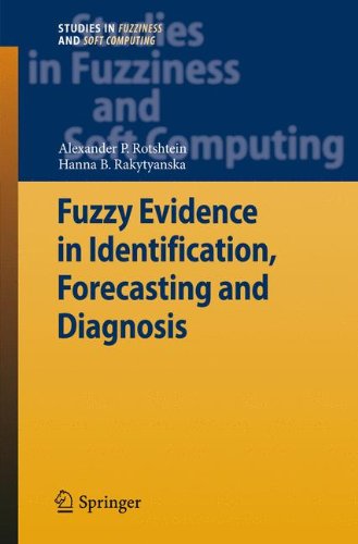 Fuzzy Evidence in Identification, Forecasting and Diagnosis (Studies in Fuzziness and Soft Computing)