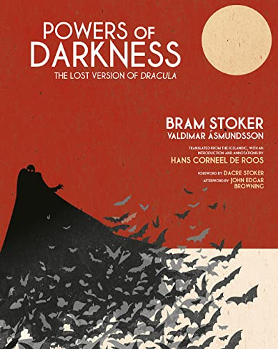 Bram Stoker Powers Of Darkness, The Lost Version Of Dracula