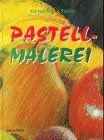 Pastell- Malerei