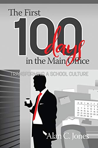 The First 100 Days in the Main Office: Transforming A School Culture (NA)
