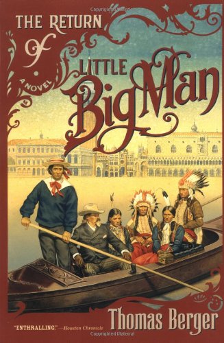 The Return of Little Big Man: A Novel