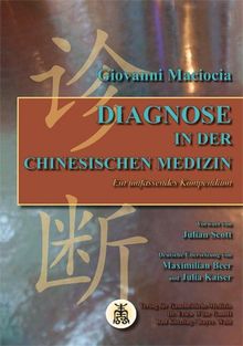 Diagnose in der Chinesischen Medizin: Ein umfassendes Kompendium