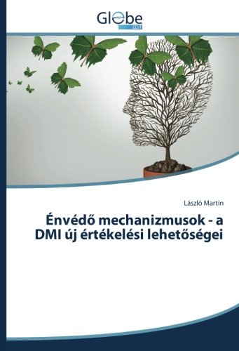 Énvédő mechanizmusok - a DMI új értékelési lehetőségei