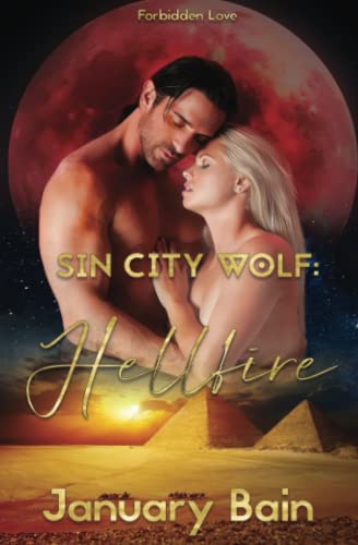 Hellfire (Sin City Wolf, Band 4)