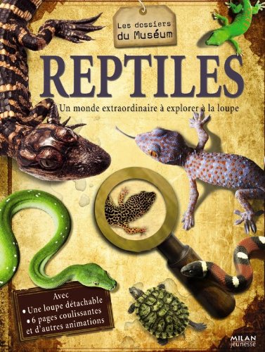BARBARA TAYLOR Reptiles - Un Monde Extraordinaire &Agrave; Explorer &Agrave; La Loupe