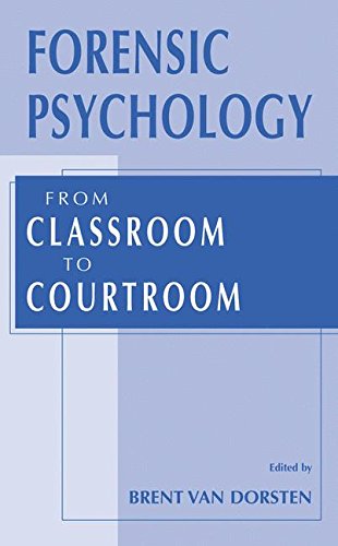 Forensic Psychology: From Classroom to Courtroom