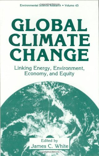 Global Climate Change: Linking Energy, Environment, Economy and Equity (Environmental Science Research)