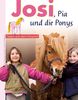 Josi, Pia und die Ponys. Ferien auf dem Ponyhof