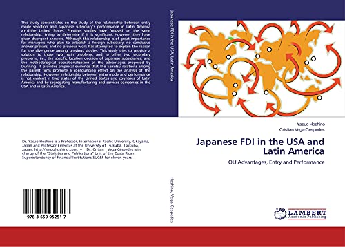 Japanese FDI in the USA and Latin America: OLI Advantages, Entry and Performance
