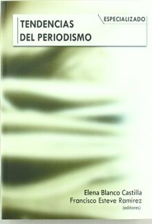 Tendencias del periodismo especializado (Otras Publicaciones, Band 40)