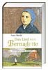 Das Lied von Bernadette: Historischer Roman