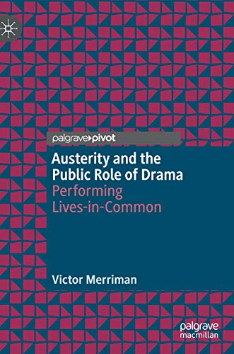 Austerity and the Public Role of Drama - Victor Merriman Gebunden