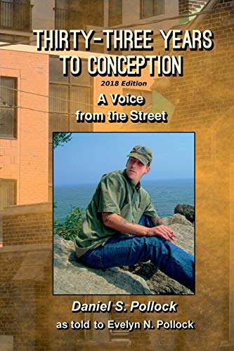 Thirty Three Years to Conception, A Voice from the Street, 2018 Edition