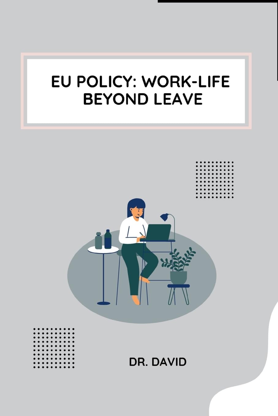 EU Policy: Work-Life Beyond Leave: DE
