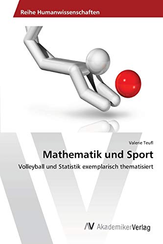 Mathematik und Sport: Volleyball und Statistik exemplarisch thematisiert