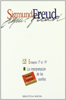 Sigmund Freud 2 (edición económica). Tomo 2 (1899-1900). Ensayos 17 al 19 (Biblioteca Sigmund Freud)