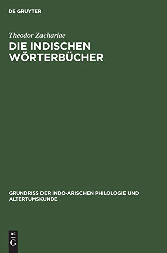 Die indischen Wörterbücher: (Kosa) (Grundriss der indo-arischen Philologie und Altertumskunde, 1, 3, Band 1)