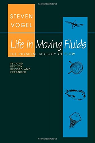 Life in Moving Fluids: The Physical Biology of Flow (Princeton Paperbacks)