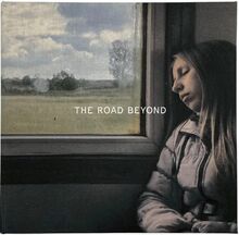The Road Beyond