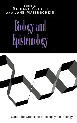 Biology and Epistemology (Cambridge Studies in Philosophy and Biology)