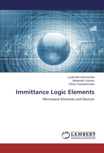 Immittance Logic Elements: Microwave Elements and Devices