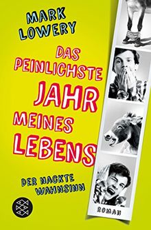 Das peinlichste Jahr meines Lebens: Der nackte Wahnsinn