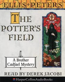 The Potter's Field: The Seventeenth Chronicle of Brother Cadfael