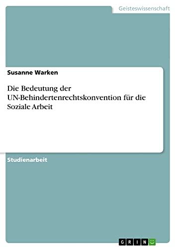 Die Bedeutung der UN-Behindertenrechtskonvention für die Soziale Arbeit