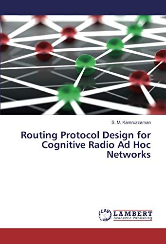 Routing Protocol Design for Cognitive Radio Ad Hoc Networks