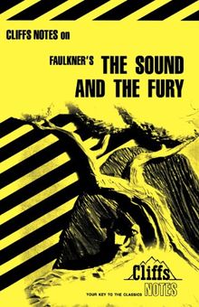 CliffsNotes on Faulkner's The Sound & the Fury